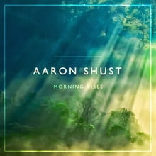 Aaron Shust Showcases His Diversity on <i>Morning Rises</i>
